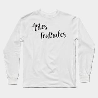 theater arts Long Sleeve T-Shirt